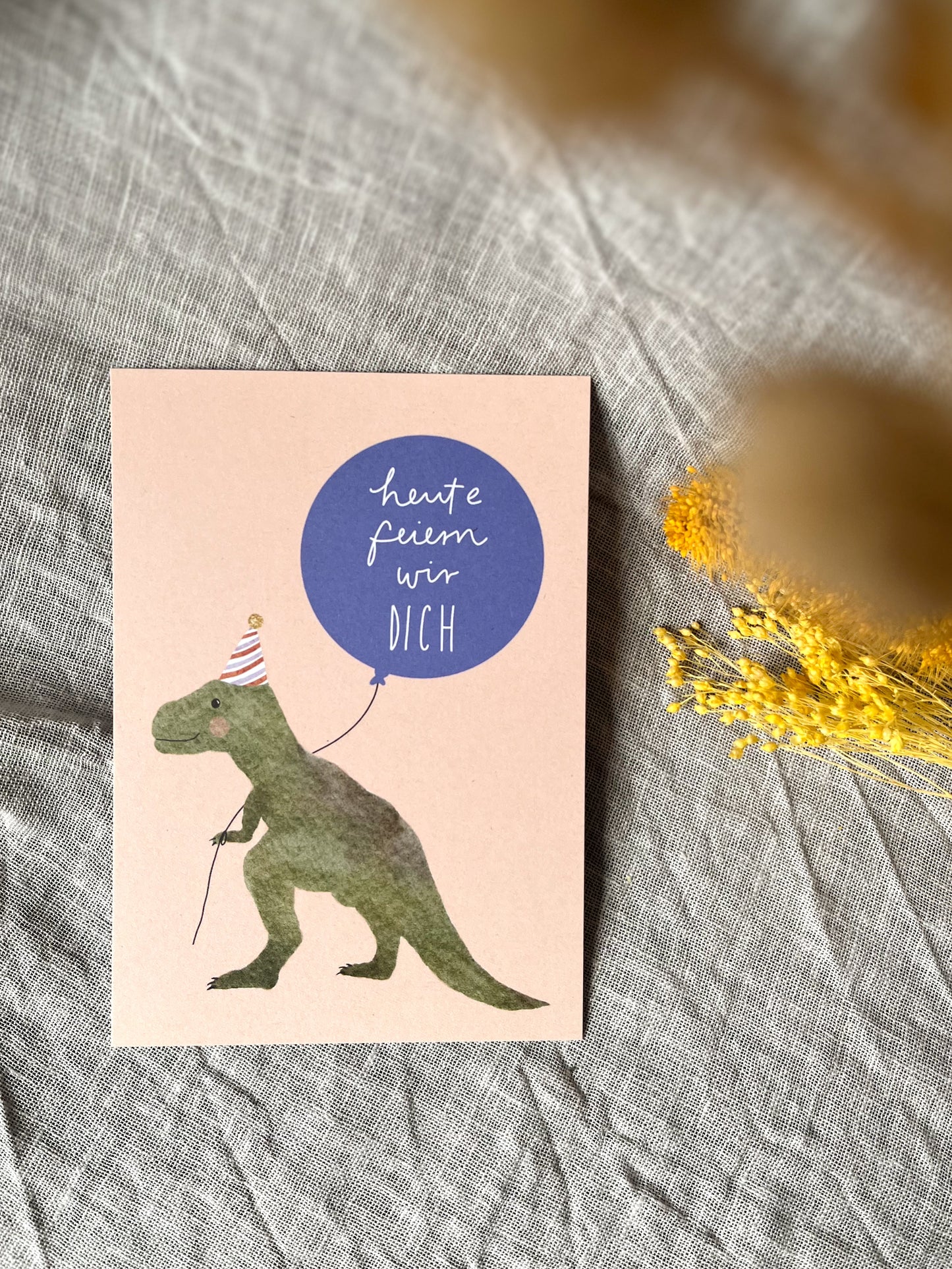 Geburtstagskarte Heute feiern wir dich (Postkarte A6)