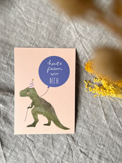 Geburtstagskarte Heute feiern wir dich (Postkarte A6)